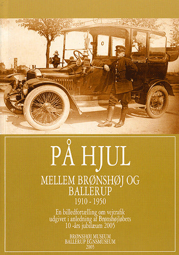 På hjul mellem Brønshøj og Ballerup 1910-1950