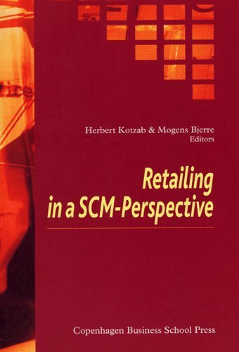 Retailing in a SCM-Perspective