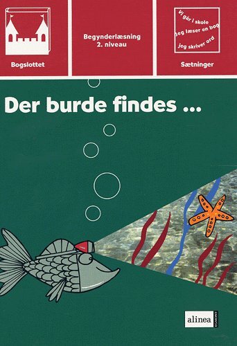 Bogslottet 2, Der burde findesà