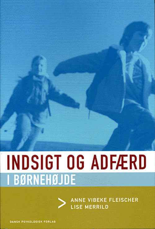 Indsigt og adfærd i børnehøjde