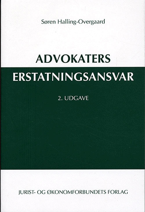 Advokaters erstatningsansvar 2. udg.