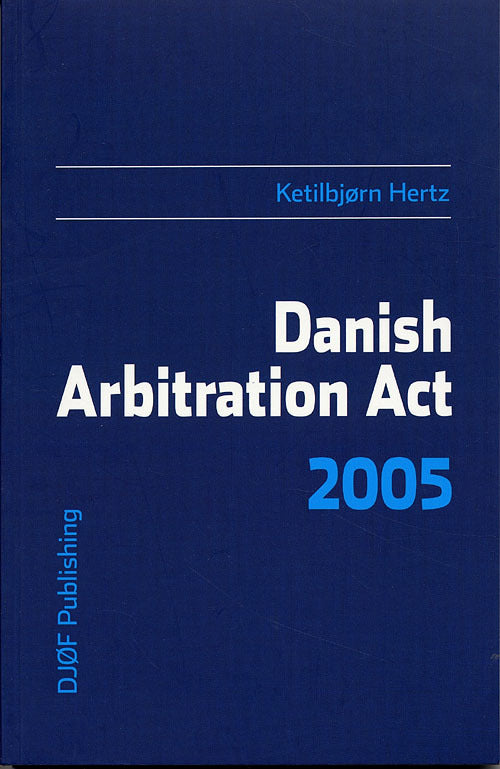 Danish Arbitration Act 2005