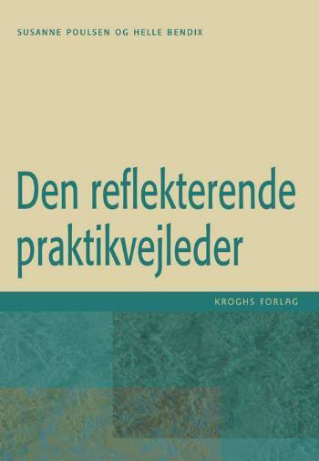 Den reflekterende praktikvejleder