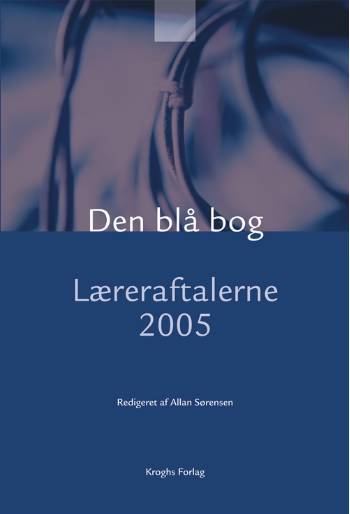 Den blå bog. Læreraftalerne 2005
