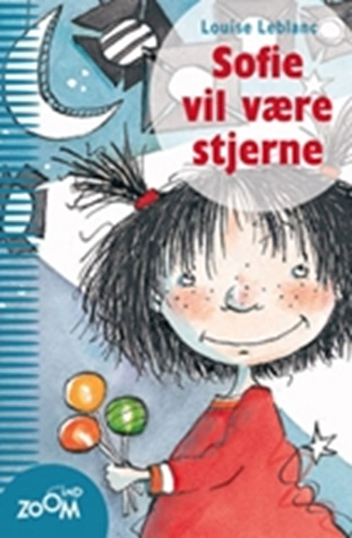 Sofie vil være stjerne, Zoom Ind