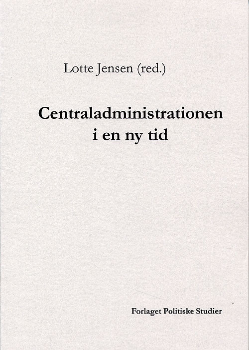 Centraladministrationen i en ny tid