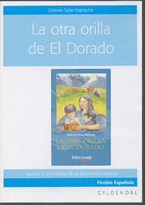 La otra orilla de El Dorado