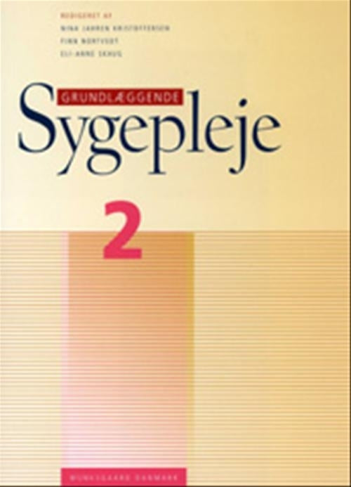 Grundlæggende sygepleje bd. 2