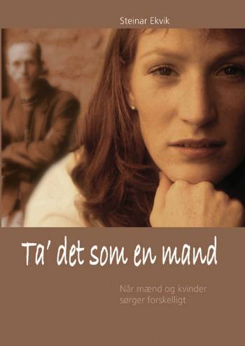 Ta´ det som en mand.