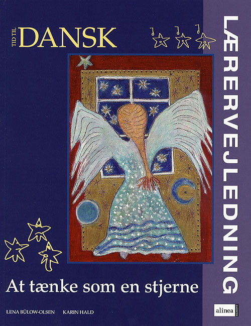 Tid til dansk, At tænke som en stjerne, Lærervejledning