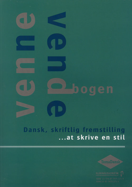 Dansk, skriftlig fremstilling - at skrive en stil Dansk, retskrivning - at stave rigtigt
