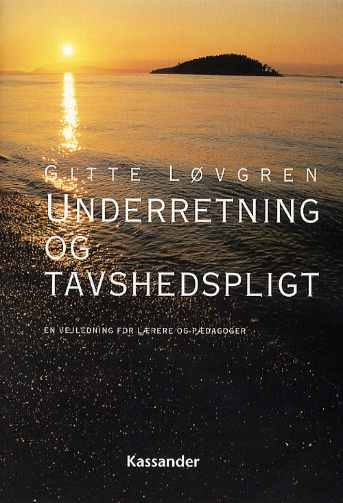 Underretning og tavshedspligt