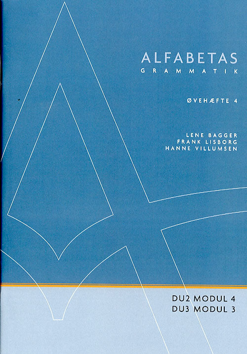 Alfabetas grammatik, Øvehæfte 4