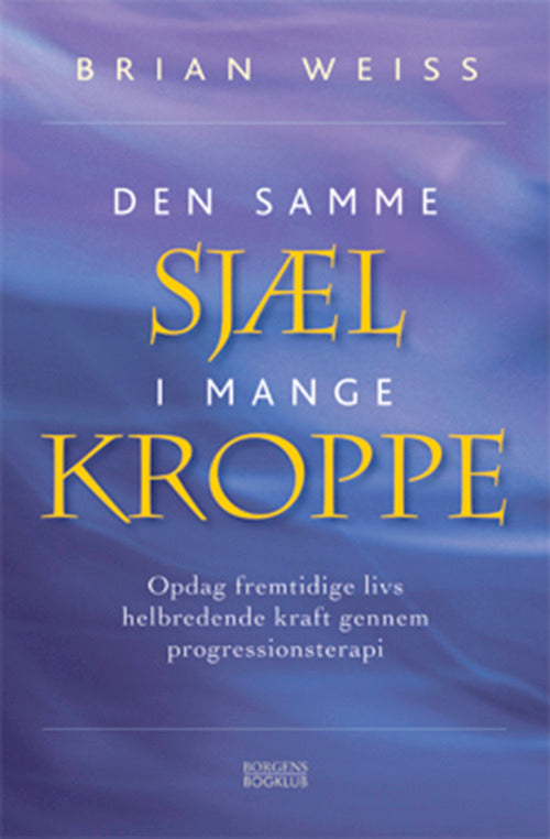 Den samme sjæl i mange kroppe 