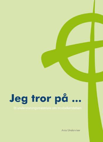 Jeg tror på