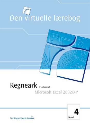 Regneark, grundlæggende - Microsoft Excel 2002/XP