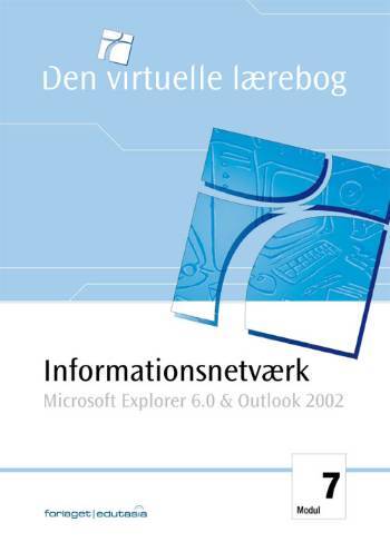 Informationsnetværk, Explorer & Outlook XP