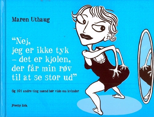 Nej, jeg er ikke tyk - det er kjolen, der får min røv til at se stor ud