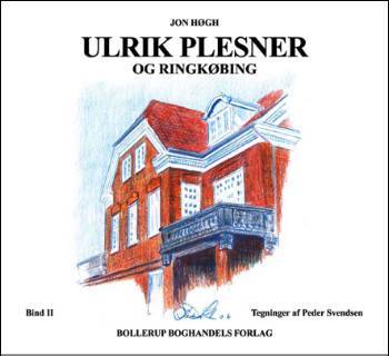 Ulrik Plesner. Priorgaarden, Ringkjøbing og Omegens Spare- og Laanekasse, Plejehjemmet Aldershvile, Magasinbygningen på Havn
