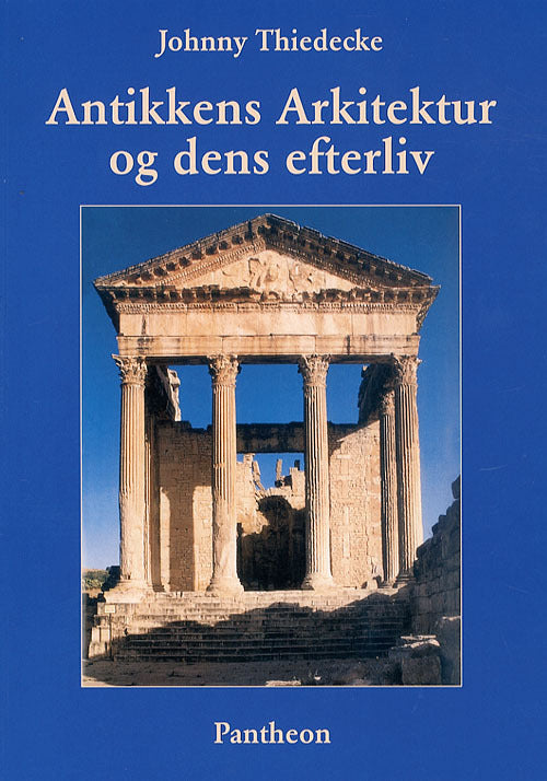 Antikkens Arkitektur og dens efterliv