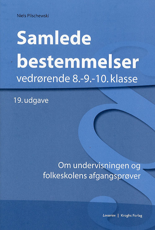 Samlede bestemmelser vedrørende 8.-9.-10. klasse