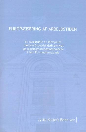 Ph.D.-afhandling. Europæisering af arbejdstiden