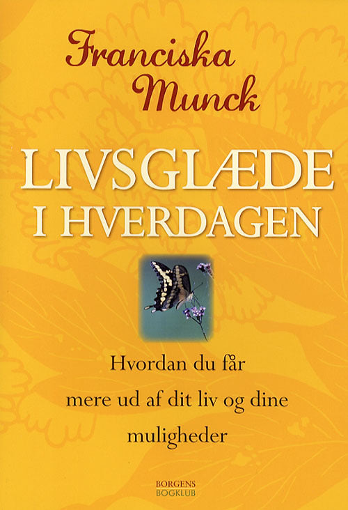LIVSGLÆDE I HVERDAGEN