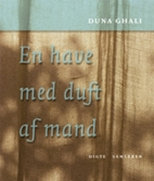 En have med duft af mand