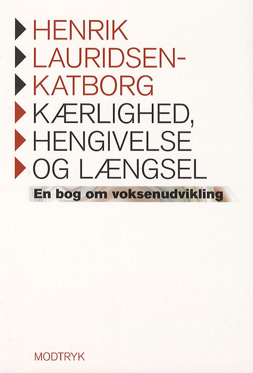 Kærlighed, hengivelse og længsel