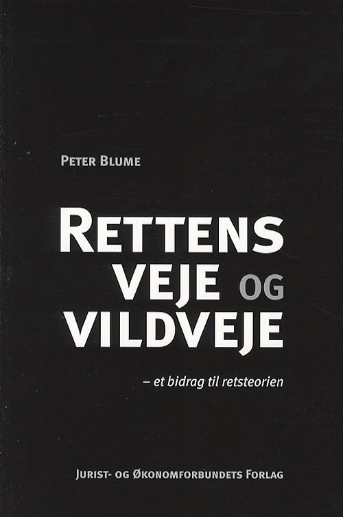 Rettens veje og vildveje