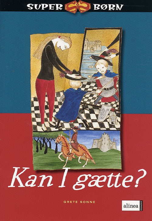 Superbørn, Kan i gætte?