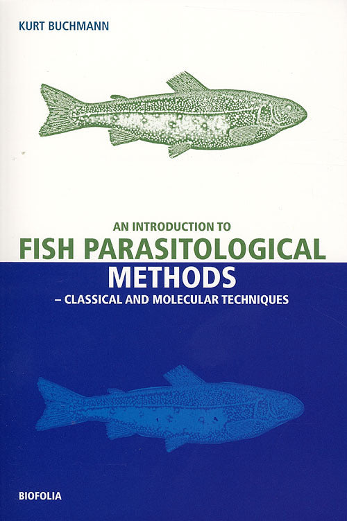 An introduction to practical methods in fish parasitology