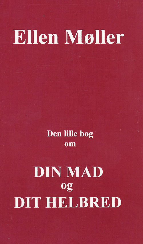Den lille bog om din mad og dit helbred