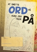 At sætte ord på hvad jeg tror på