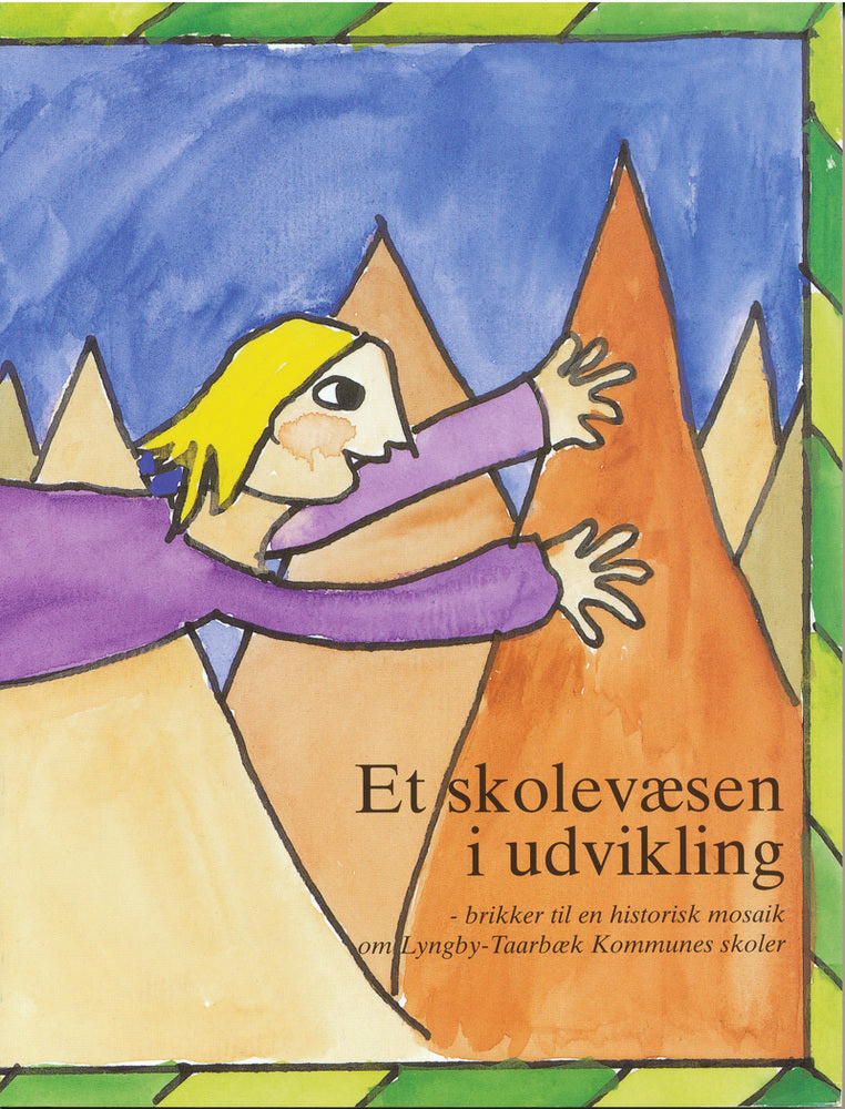 Et skolevæsen i udvikling