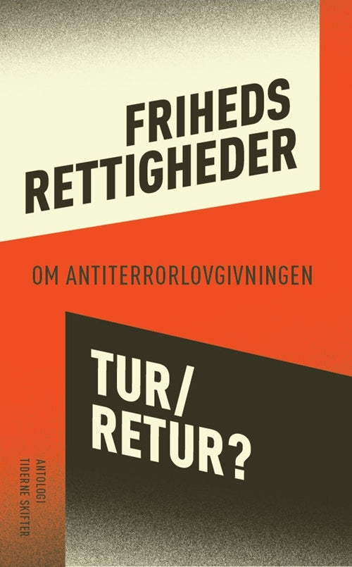 Frihedsrettigheder tur-retur?