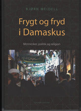 Fryd og frygt i Damaskus