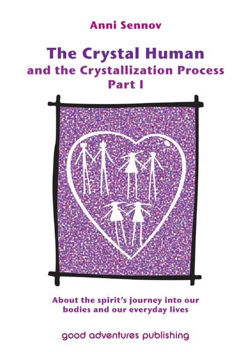 The Crystal Human and the Crystallization Process Part I