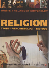 Religion: Teori, Fænomenologi, Metode