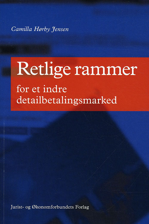 Retlige rammer for et indre detailbetalingsmarked