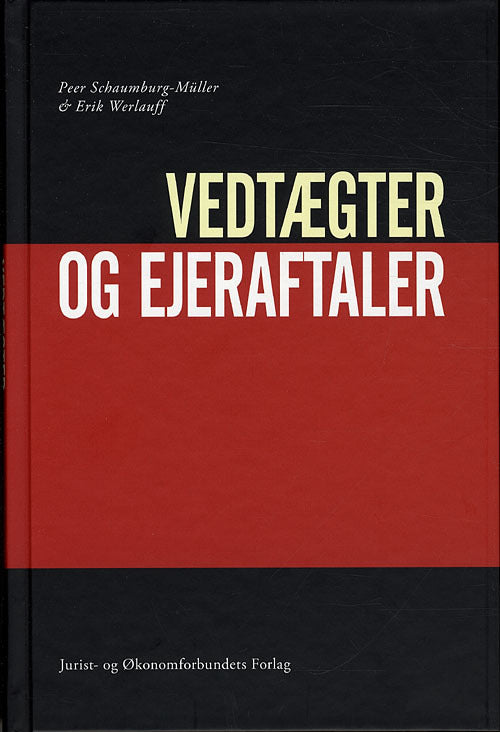 Vedtægter og ejeraftaler