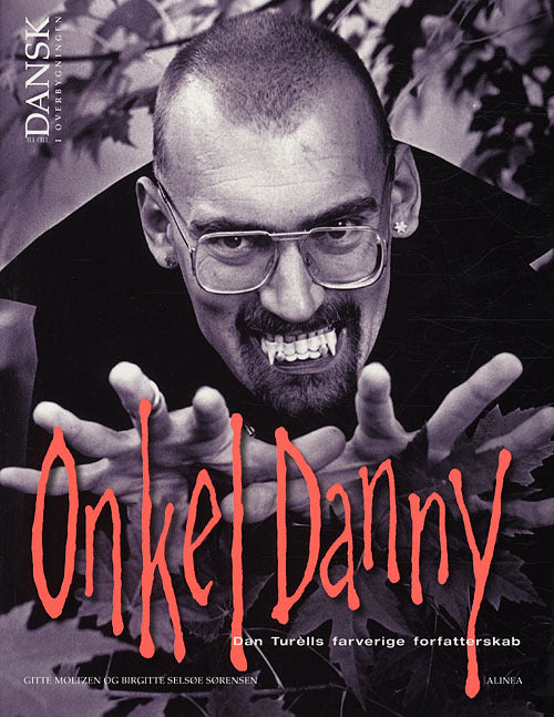 Tid til dansk i overbygningen, Onkel Danny