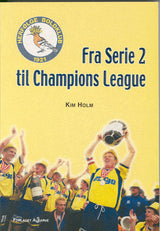 Fra serie 2 til Champions League