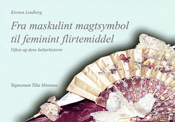 Fra maskulint magtsymbol til feminint  flirtemiddel