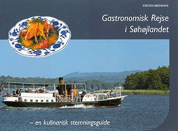Gastronomisk Rejse i Søhøjlandet