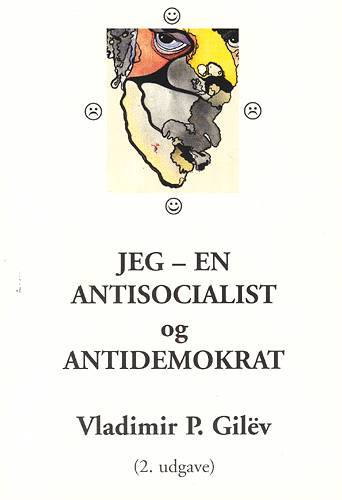 Jeg - en antisocialist (antikommunist) og antidemokrat