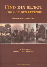 Find din slægt - og gør den levende