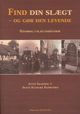 Find din slægt - og gør den levende