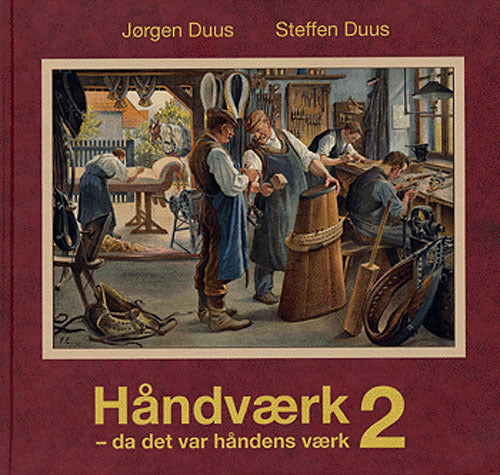 Håndværk - da det var håndens værk