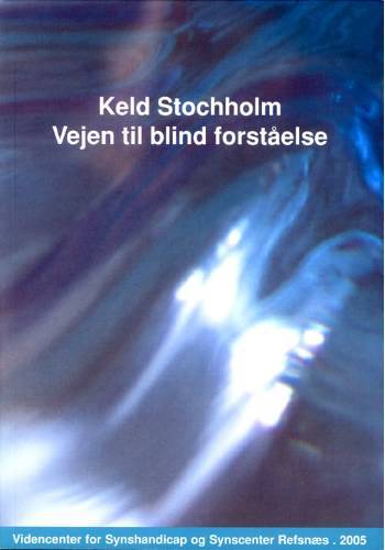Vejen til blind forståelse